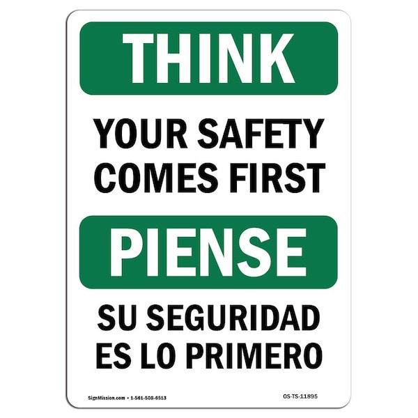 OSHA THINK Sign, Your Comes First Bilingual, 18in X 12in Rigid Plastic, 12" W, 18" L, Landscape